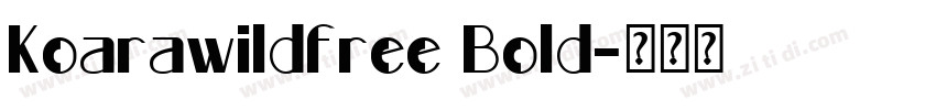 Koarawildfree Bold字体转换